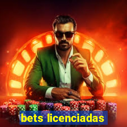 bets licenciadas